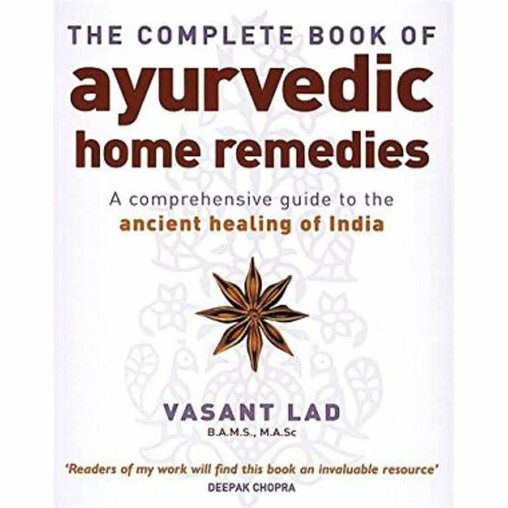 The Complete Book Of Ayurvedic Home Remedies